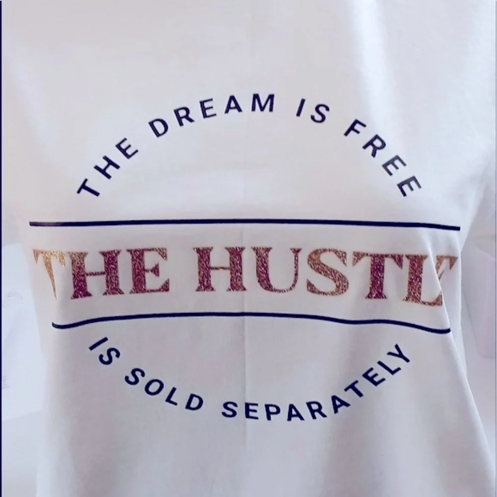 The dream is Free The Hustle is Sold Separately - Picture 15 of 15